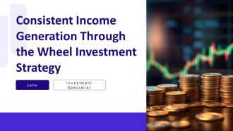 Consistent Income Generation Through The Wheel Investment Strategy PPT Designs AT