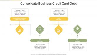 Consolidate Business Credit Card Debt In Powerpoint And Google Slides Cpb