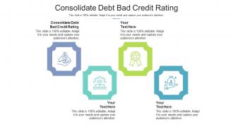 Consolidate debt bad credit rating ppt powerpoint presentation file portfolio cpb