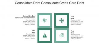 Consolidate debt consolidate credit card debt ppt powerpoint presentation ideas portrait cpb