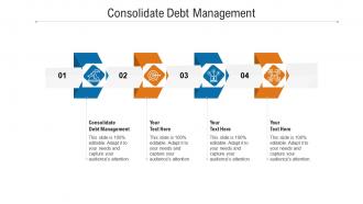 Consolidate debt management ppt powerpoint presentation gallery backgrounds cpb