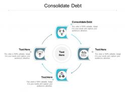 Consolidate debt ppt powerpoint presentation inspiration files cpb