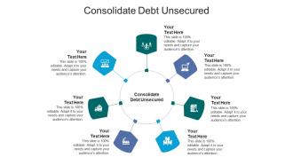 Consolidate debt unsecured ppt powerpoint presentation pictures graphics tutorials cpb