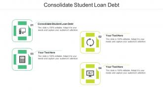Consolidate student loan debt ppt powerpoint presentation inspiration infographics cpb