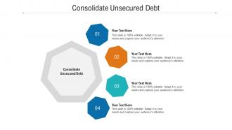 Consolidate unsecured debt ppt powerpoint presentation layouts slide portrait cpb