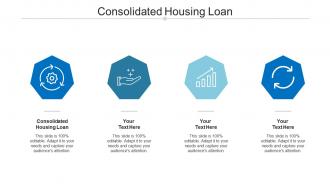 Consolidated housing loan ppt powerpoint presentation ideas pictures cpb