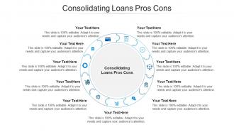 Consolidating loans pros cons ppt powerpoint presentation styles backgrounds cpb