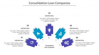 Consolidation Loan Companies Ppt Powerpoint Presentation Diagrams Cpb