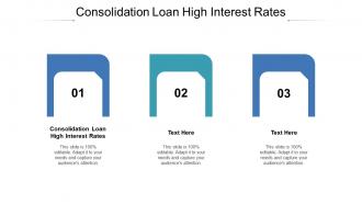 Consolidation loan high interest rates ppt powerpoint presentation icon rules cpb