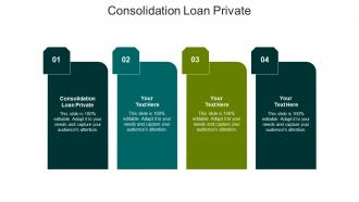 Consolidation loan private ppt powerpoint presentation styles icon cpb