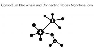 Consortium Blockchain And Connecting Nodes Monotone Icon In Powerpoint Pptx Png And Editable Eps Format