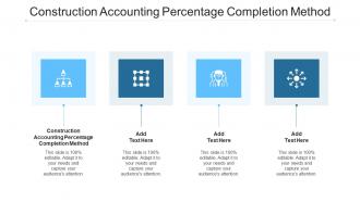 Construction Accounting Percentage Completion Method In Powerpoint And Google Slides Cpb