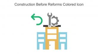 Construction Before Reforms Colored Icon In Powerpoint Pptx Png And Editable Eps Format