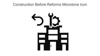 Construction Before Reforms Monotone Icon In Powerpoint Pptx Png And Editable Eps Format