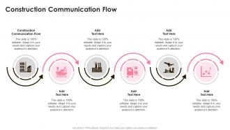 Construction Communication Flow In Powerpoint And Google Slides Cpb