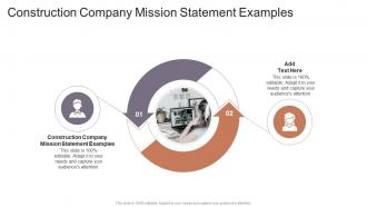 Construction Company Mission Statement Examples In Powerpoint And Google Slides Cpb