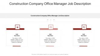 Construction Company Office Manager Job Description In Powerpoint And Google Slides Cpb