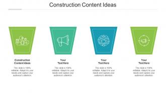 Construction Content Ideas Ppt Powerpoint Presentation Styles Ideas Cpb