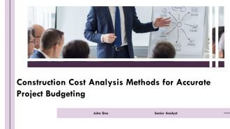 Construction Cost Analysis Methods For Accurate Project Budgeting PPT Guidelines AT