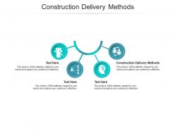 Construction delivery methods ppt powerpoint presentation infographic template icon cpb
