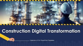 Construction Digital Transformation Powerpoint Ppt Template Bundles
