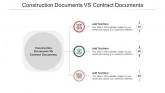 Construction Documents Vs Contract Documents In Powerpoint And Google Slides Cpb
