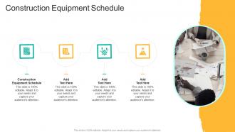 Construction Equipment Schedule In Powerpoint And Google Slides Cpb