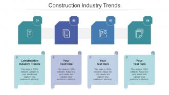Construction Industry Trends Ppt Powerpoint Presentation Professional Background Cpb