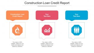 Construction Loan Credit Report Ppt Powerpoint Presentation Gallery Styles Cpb