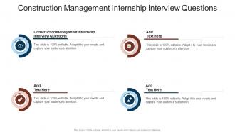 Construction Management Internship Interview Questions In Powerpoint And Google Slides Cpb