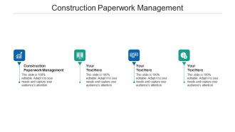 Construction paperwork management ppt powerpoint presentation inspiration slides cpb
