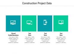Construction project data ppt powerpoint presentation inspiration graphics cpb