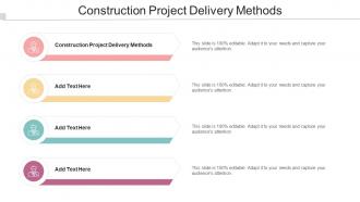 Construction Project Delivery Methods In Powerpoint And Google Slides Cpb