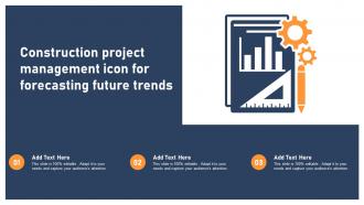 Construction Project Management Icon For Forecasting Future Trends