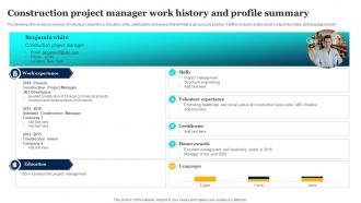Construction Project Manager Work History And Profile Summary