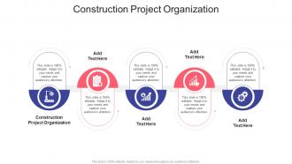 Construction Project Organization In Powerpoint And Google Slides Cpb