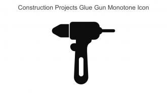 Construction Projects Glue Gun Monotone Icon In Powerpoint Pptx Png And Editable Eps Format