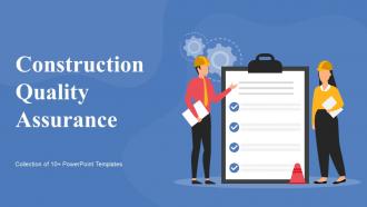 Construction Quality Assurance Powerpoint Ppt Template Bundles