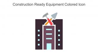Construction Ready Equipment Colored Icon In Powerpoint Pptx Png And Editable Eps Format
