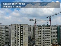 Construction theme with two cranes