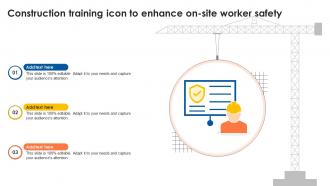 Construction Training Icon To Enhance On Site Worker Safety