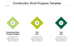 Construction work progress template ppt powerpoint presentation infographics layout cpb