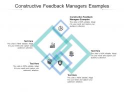 Constructive feedback managers examples ppt powerpoint presentation infographics outline cpb