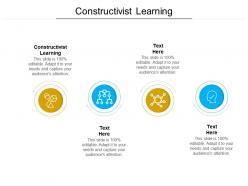Constructivist learning ppt powerpoint presentation slides guidelines cpb