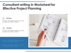 Consultant writing in worksheet for effective project planning