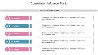 Consultation Influence Tactic In Powerpoint And Google Slides Cpb