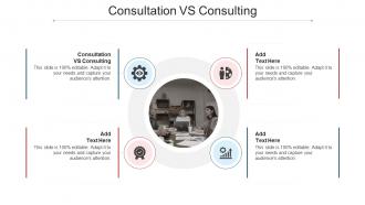 Consultation Vs Consulting In Powerpoint And Google Slides Cpb