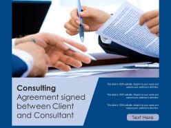 Consulting agreement signed between client and consultant