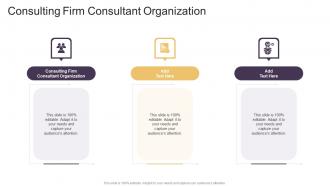 Consulting Firm Consultant Organization In Powerpoint And Google Slides Cpb