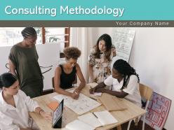 Consulting Methodology Framework Business Problem Strategy Alignment Planning Management